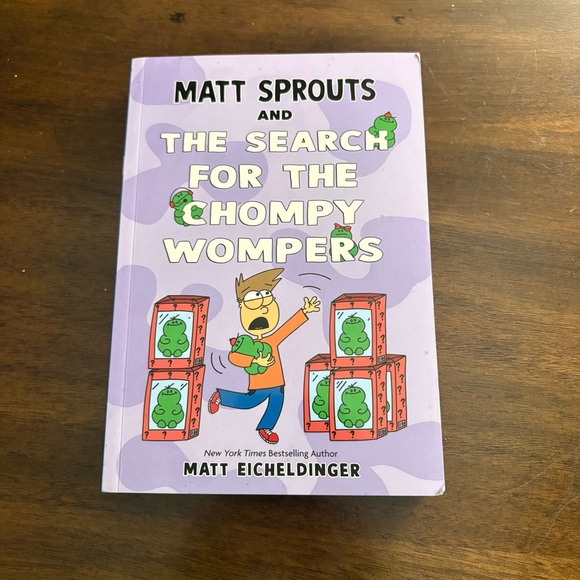 Other - Matt Sprouts and the Search for the Chompy Wompers!, Paperback by Eicheldinger